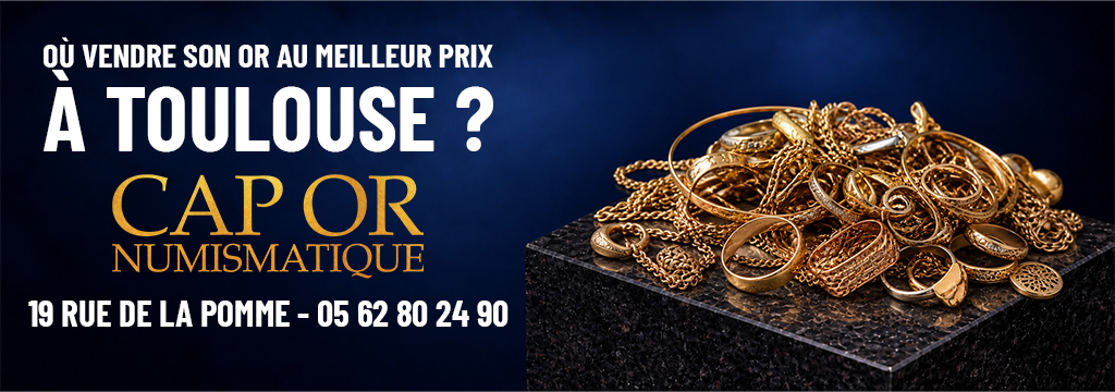 Cap Or Numismatique Toulouse | Où vendre ses bijoux en or ?